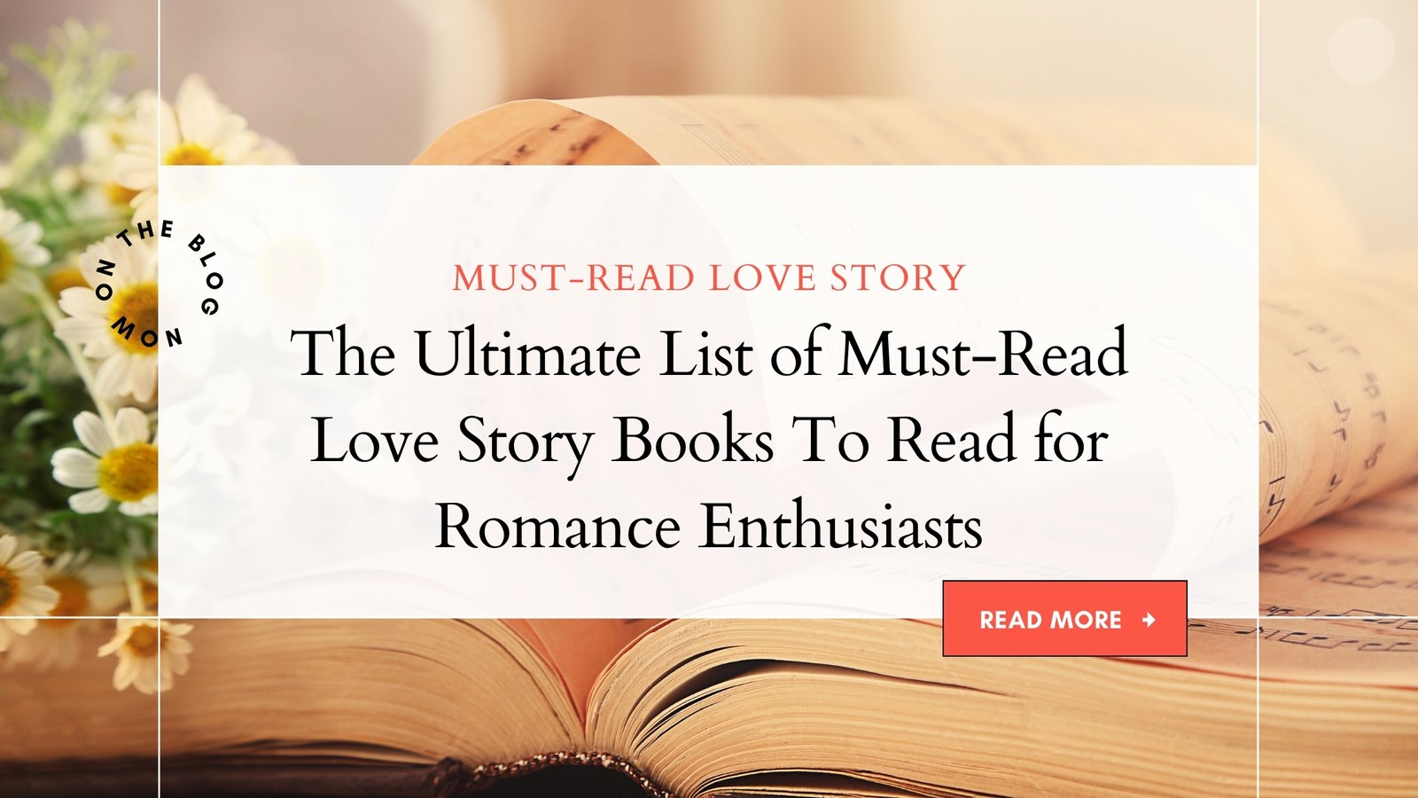 The Ultimate List of Must-Read Love Story Books To Read for Romance Enthusiasts