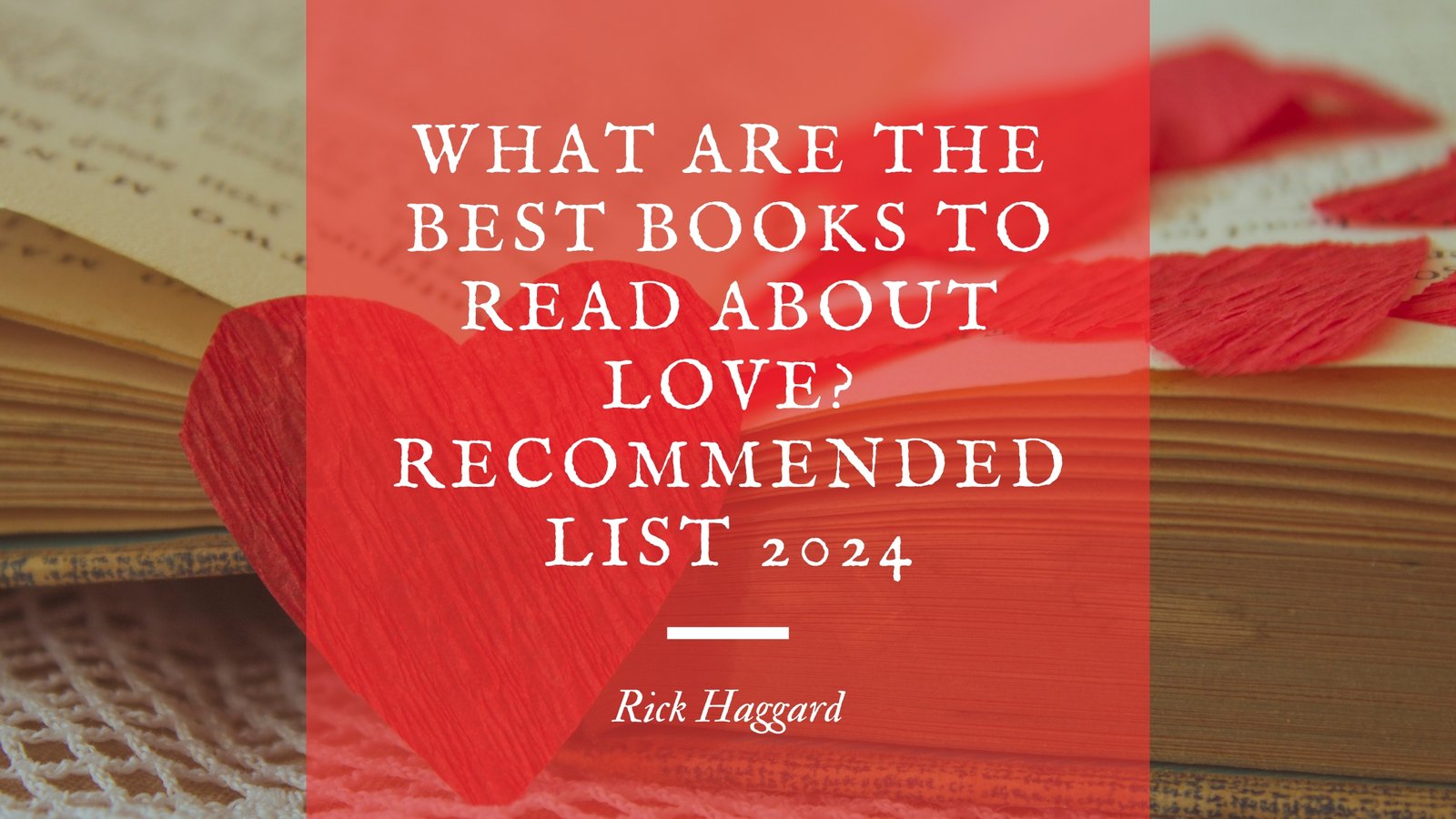 What Are The Best Books To Read About Love Recommended List 2024