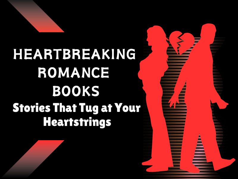 Heartbreaking Romance Books